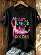 Women'S Pink FIGHT CANCER In All Colors Art Printed Casual T-Shirt